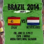 World Cup 2014 - Group B : Spain Vs Netherlands