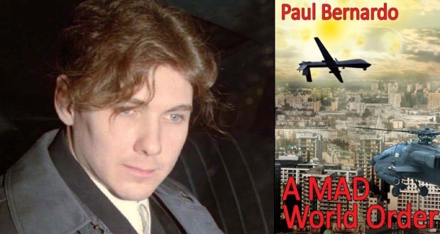 Paul Bernardo: Serial Killer Releases Ebook Titled ‘A MAD World Order’ On Amazon
