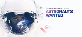 Launch of the fourth astronaut recruitment campaign in Canada