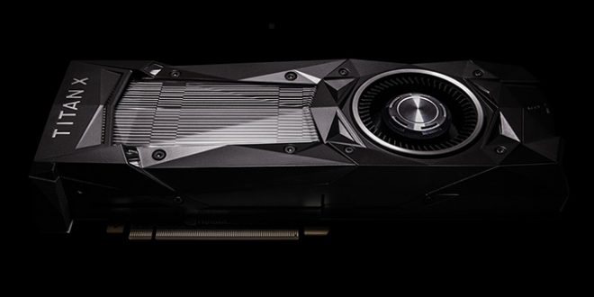 NVIDIA’s Titan Xp is the new king of graphics cards, Report